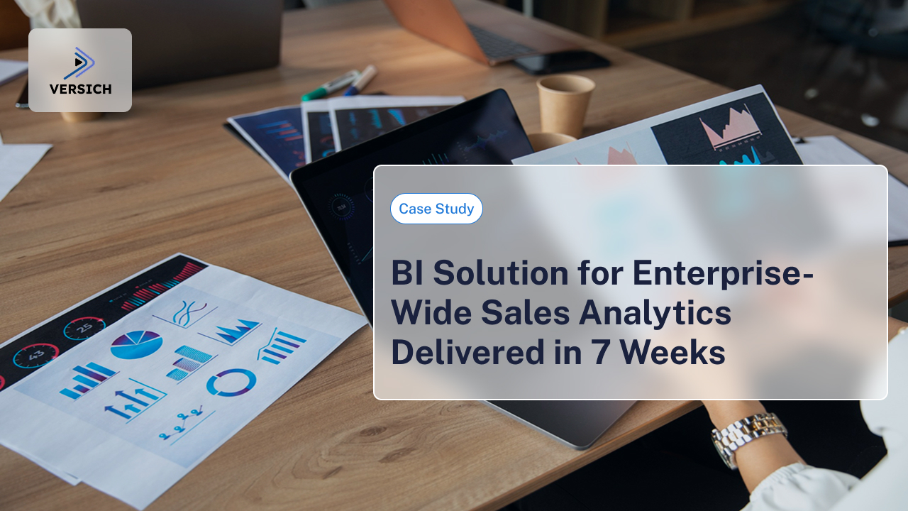 BI Solution for Enterprise-Wide Sales Analytics Delivered in 7 Weeks