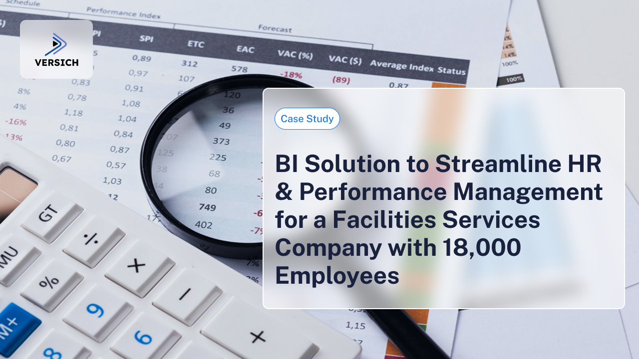 BI Solution to Streamline HR & Performance Management for a Facilities Services Company with 18,000 Employees
