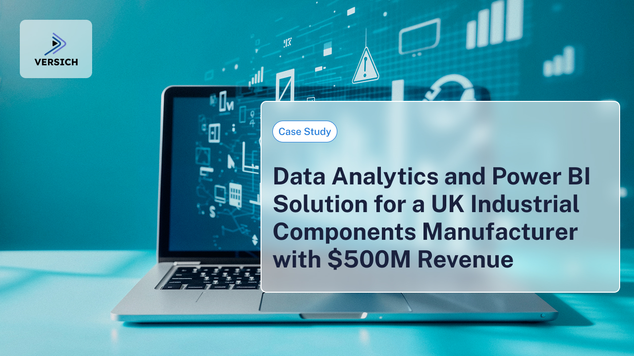 Data Analytics and Power BI Solution for a UK Industrial Components Manufacturer with $500M Revenue