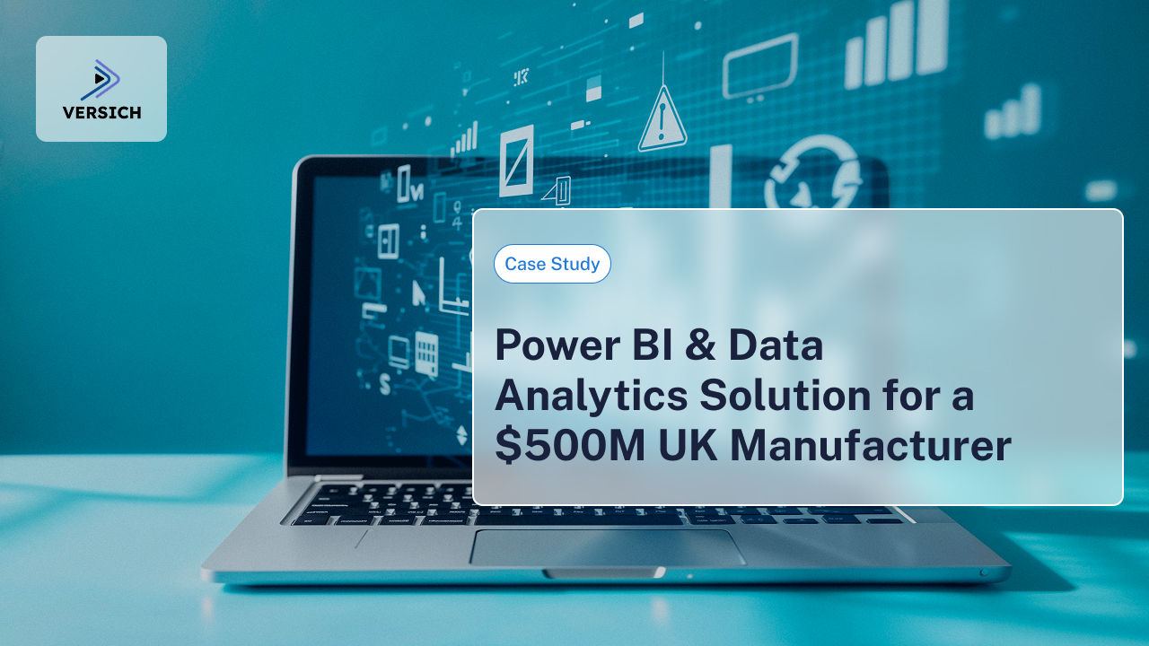 Power BI & Data Analytics Solution for a $500M UK Manufacturer