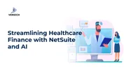 Streamlining Healthcare Finance with NetSuite and AI