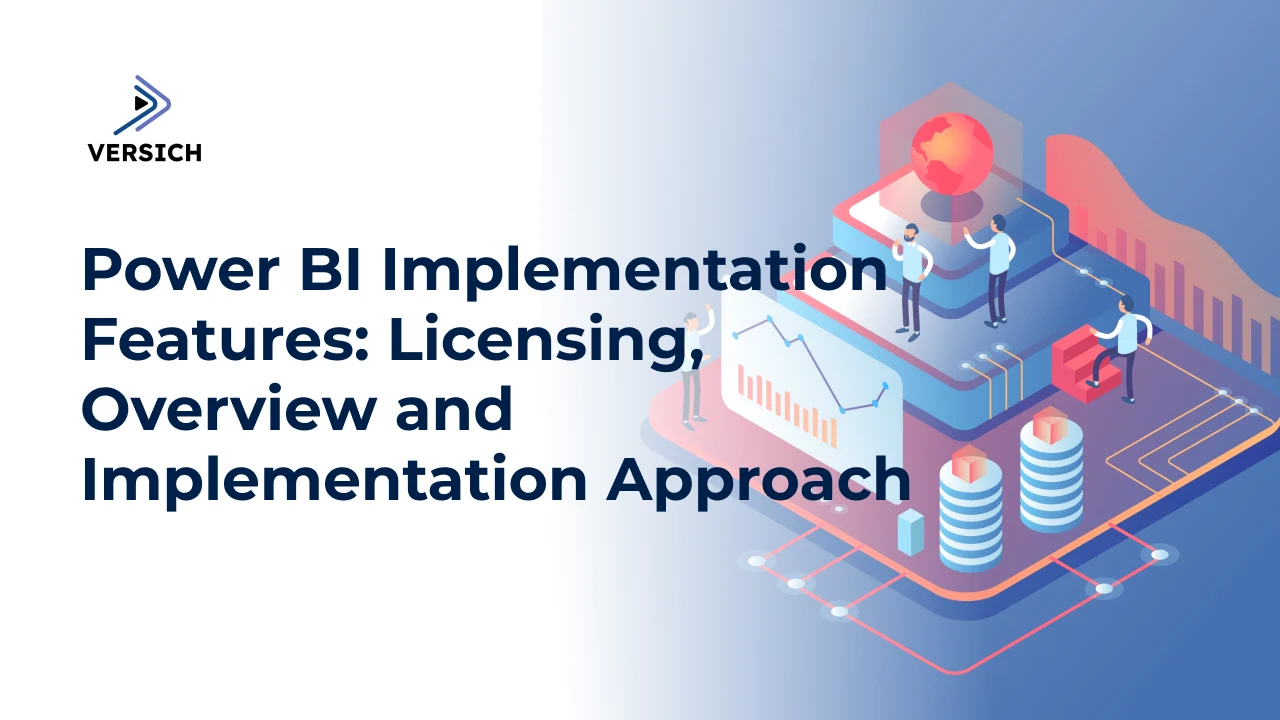 power bi implementation features: licensing, overview and implementation approach