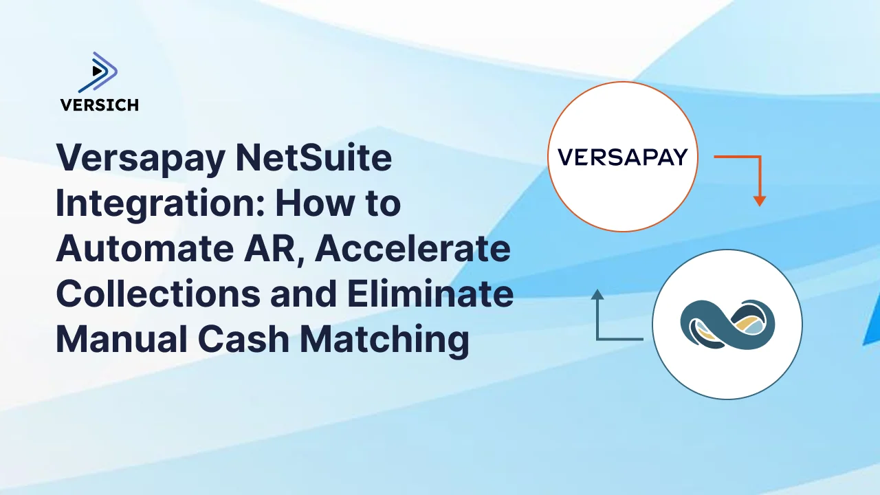 versapay netsuite integration: how to automate ar, accelerate collections and eliminate manual cash matching