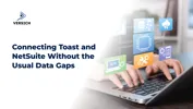 Connecting Toast and NetSuite Without the Usual Data Gaps