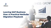 Leaving SAP Business One: A Practical NetSuite Migration Playbook