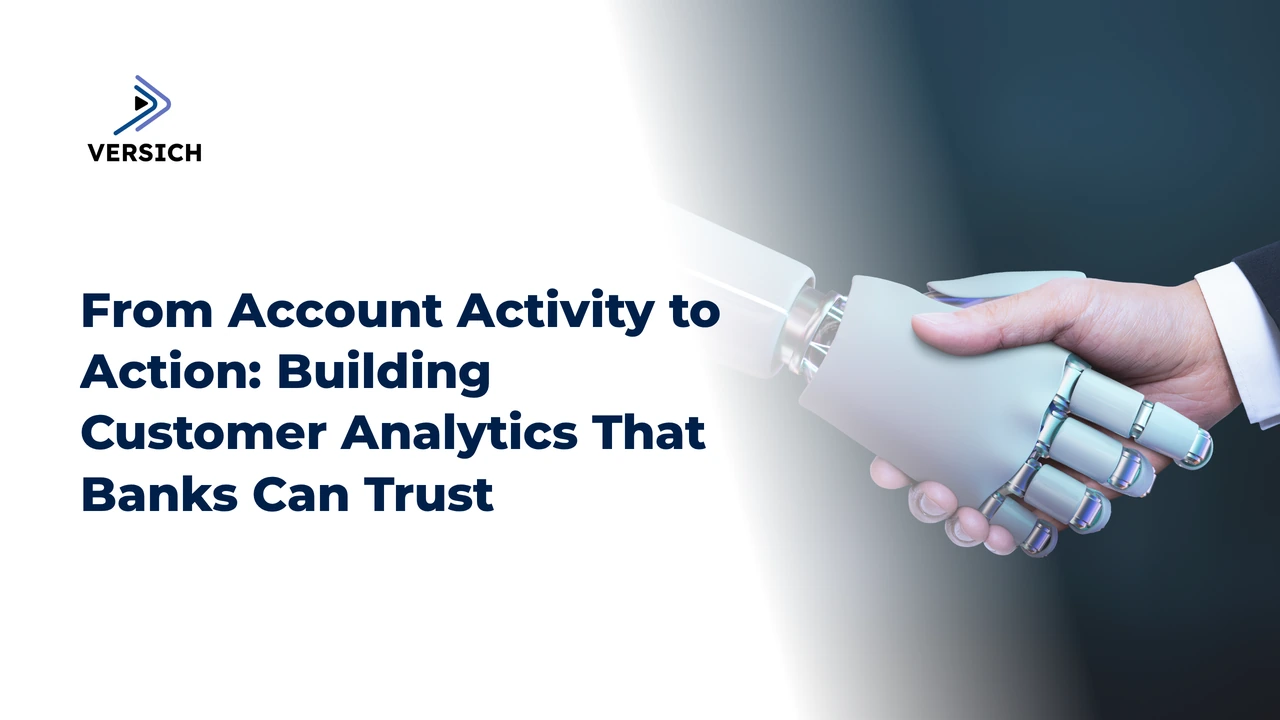 from account activity to action: building customer analytics that banks can trust
