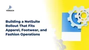 Building a NetSuite Rollout That Fits Apparel, Footwear, and Fashion Operations