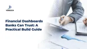 Financial Dashboards Banks Can Trust: A Practical Build Guide