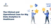 The Clinical and Operational Case for Big Data Analytics in Healthcare