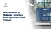 Oracle Fusion to NetSuite Migration: Building a Controlled Cutover