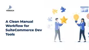 A Clean Manual Workflow for SuiteCommerce Dev Tools