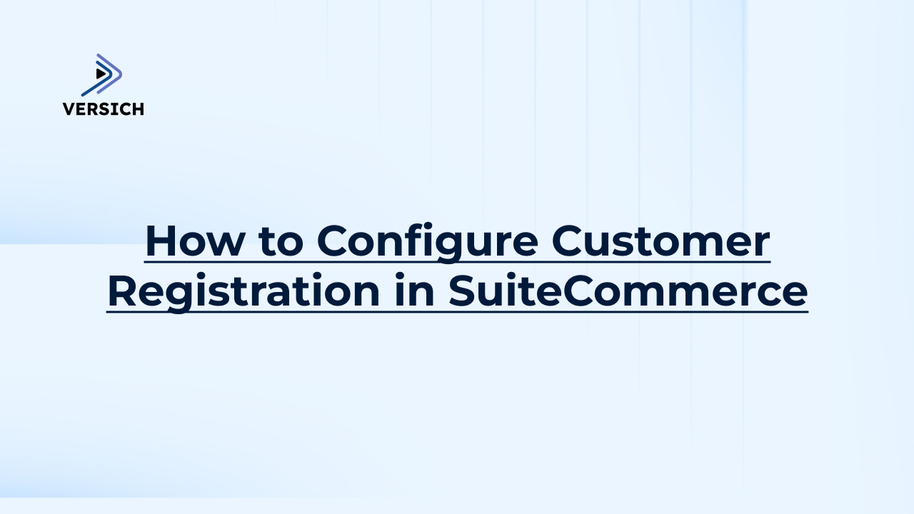 how to configure customer registration in suitecommerce