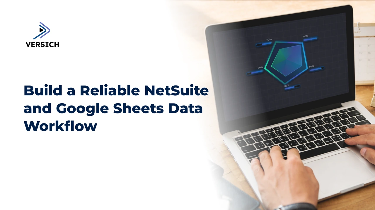 build a reliable netsuite and google sheets data workflow