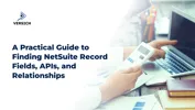 A Practical Guide to Finding NetSuite Record Fields, APIs, and Relationships