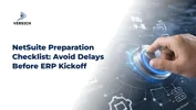 NetSuite Preparation Checklist: Avoid Delays Before ERP Kickoff