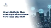 Oracle NetSuite Gives Growing Businesses One Connected Cloud ERP