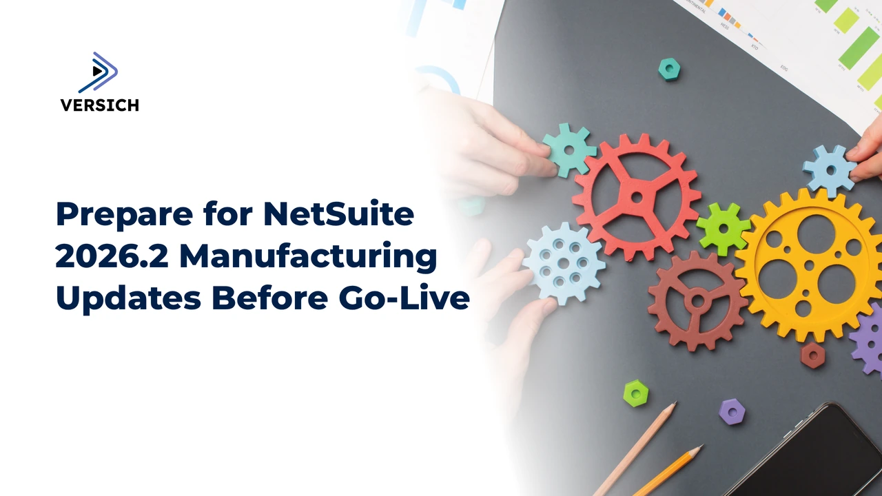 prepare for netsuite 2026.2 manufacturing updates before go-live