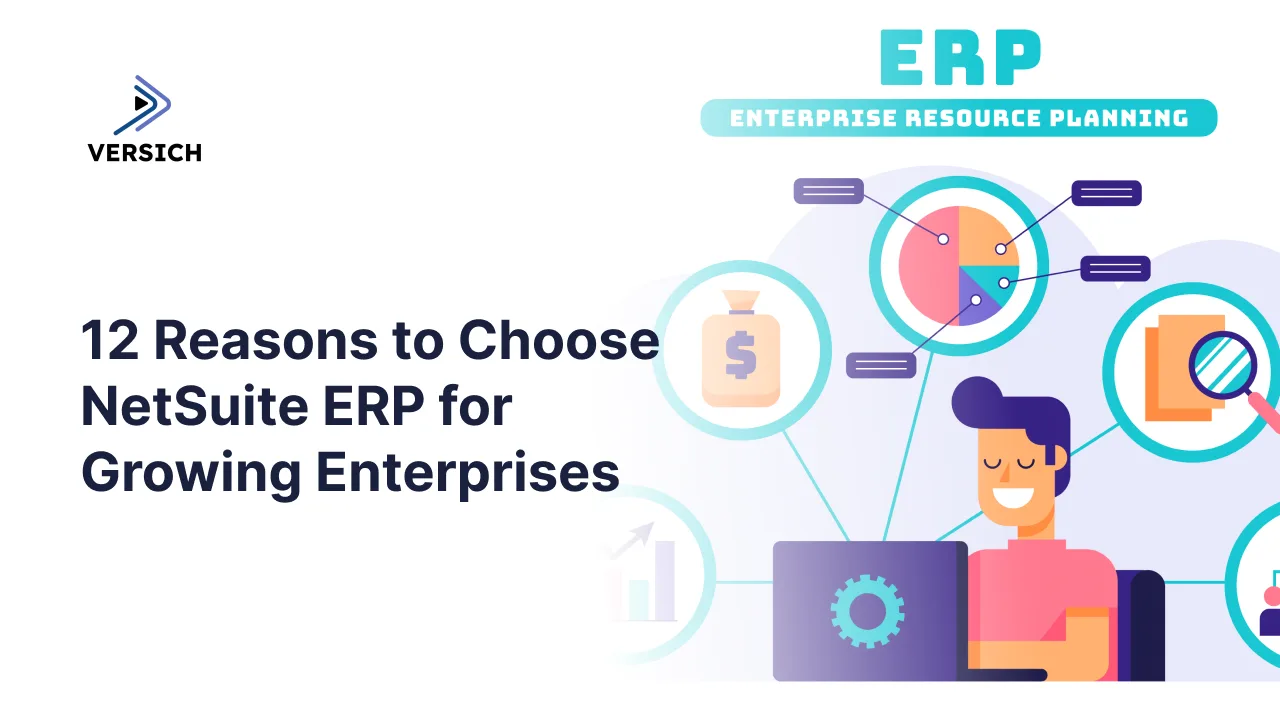 12 reasons to choose netsuite erp for growing enterprises