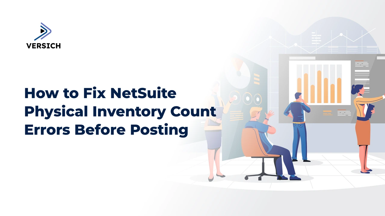 how to fix netsuite physical inventory count errors before posting