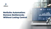 NetSuite Automation: Remove Bottlenecks Without Losing Control