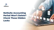 NetSuite Accounting Period Won’t Delete? Check These Hidden Locks