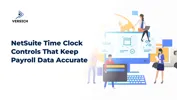NetSuite Time Clock Controls That Keep Payroll Data Accurate