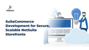 SuiteCommerce Development for Secure, Scalable NetSuite Storefronts