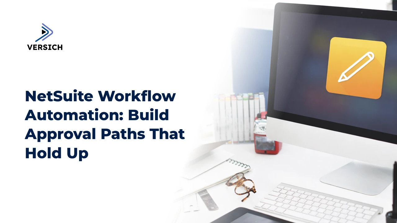 netsuite workflow automation: build approval paths that hold up