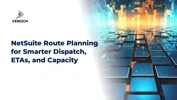 NetSuite Route Planning for Smarter Dispatch, ETAs, and Capacity