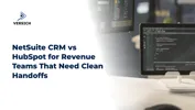 NetSuite CRM vs HubSpot for Revenue Teams That Need Clean Handoffs