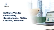 NetSuite Vendor Onboarding Questionnaire: Fields, Controls, and Flow