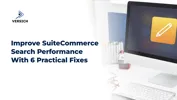 Improve SuiteCommerce Search Performance With 6 Practical Fixes