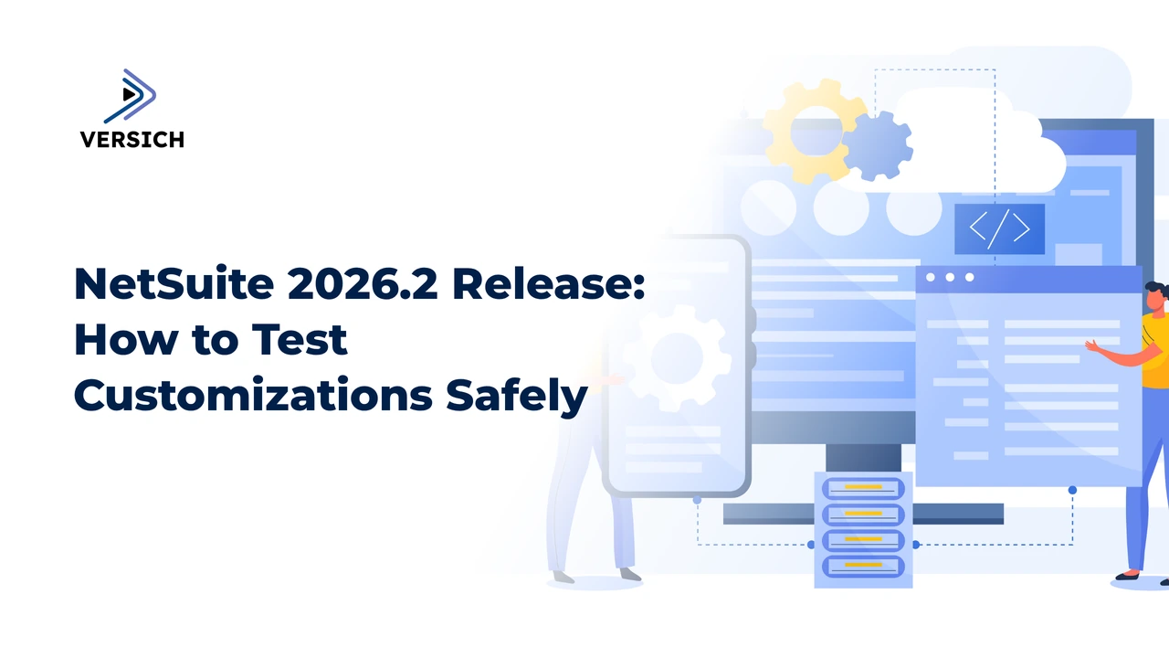 netsuite 2026.2 release: how to test customizations safely