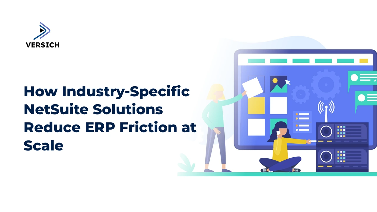 how industry-specific netsuite solutions reduce erp friction at scale