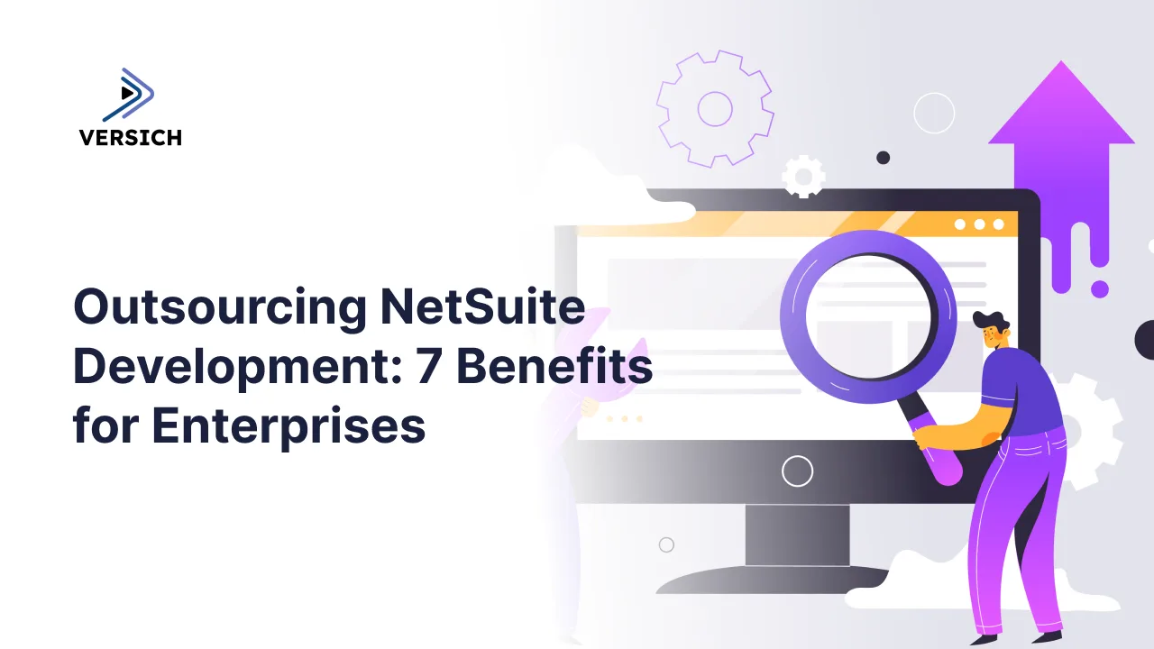 outsourcing netsuite development: 7 benefits for enterprises
