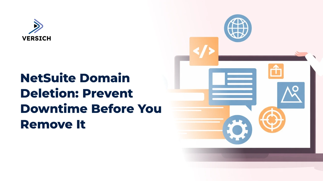 netsuite domain deletion: prevent downtime before you remove it