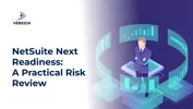 NetSuite Next Readiness: A Practical Risk Review