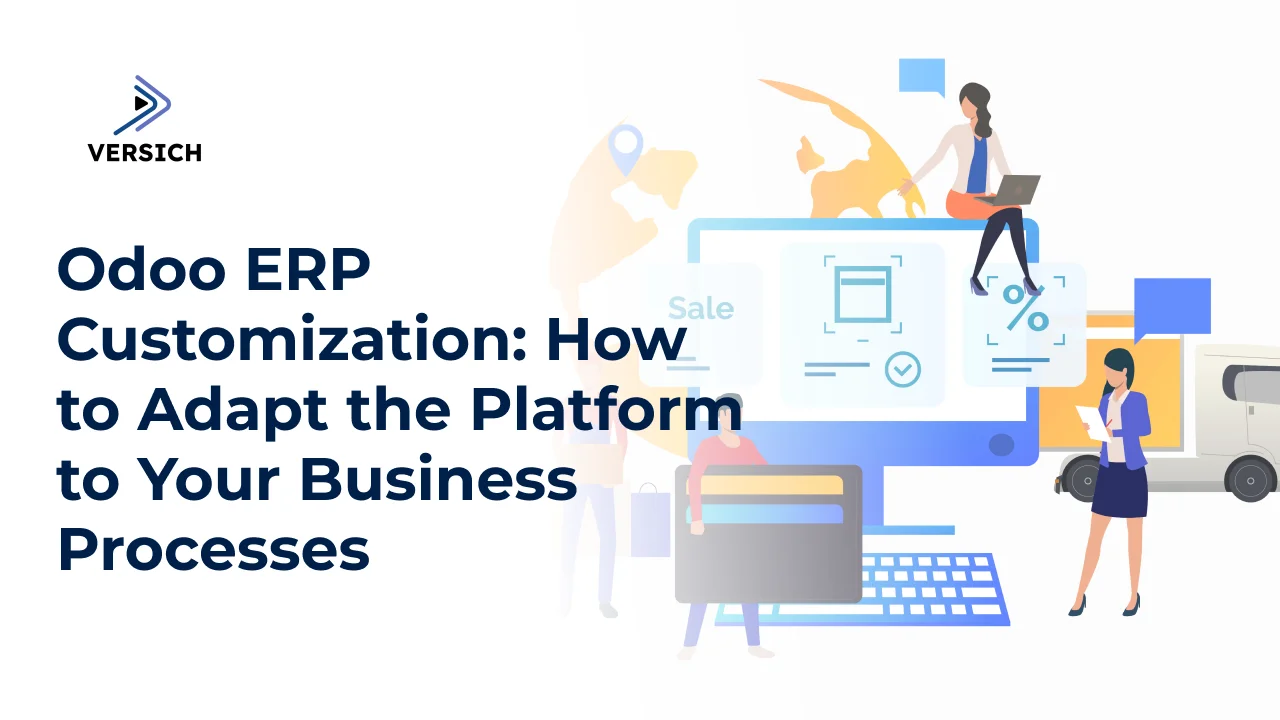 odoo erp customization: how to adapt the platform to your business processes
