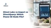 Direct Lake vs Import vs DirectQuery: Which Power BI Mode Fits?