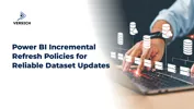 Power BI Incremental Refresh Policies for Reliable Dataset Updates