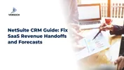 NetSuite CRM Guide: Fix SaaS Revenue Handoffs and Forecasts