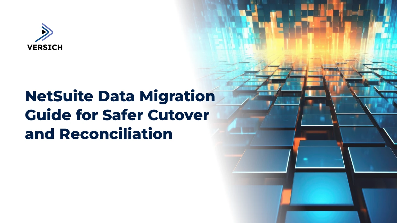 netsuite data migration guide for safer cutover and reconciliation