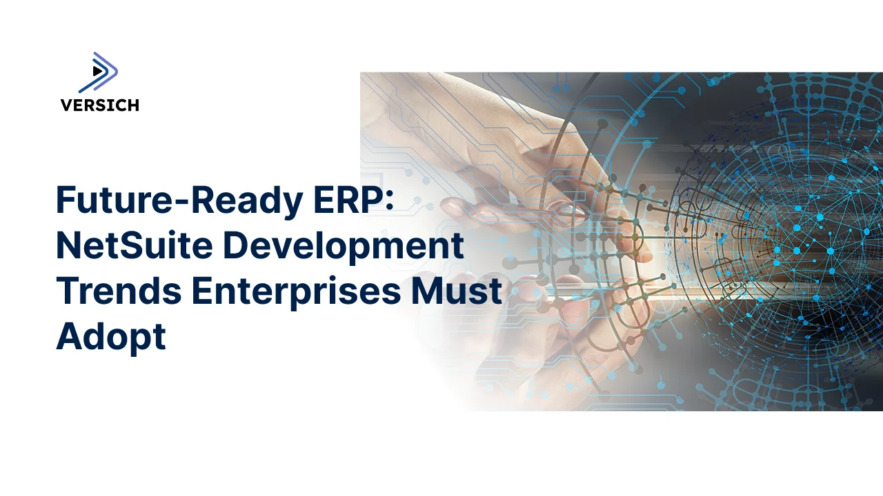 future-ready erp: netsuite development trends enterprises adopt