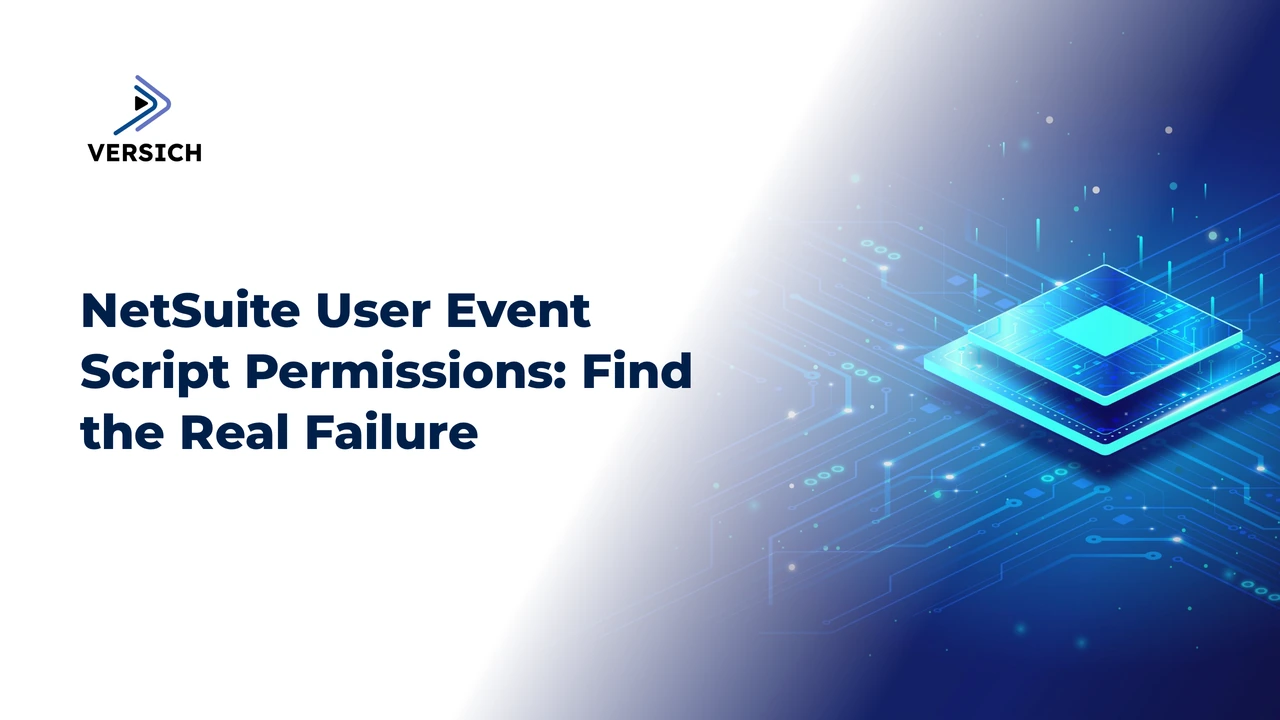 netsuite user event script permissions: find the real failure