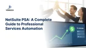 NetSuite PSA: A Complete Guide to Professional Services Automation