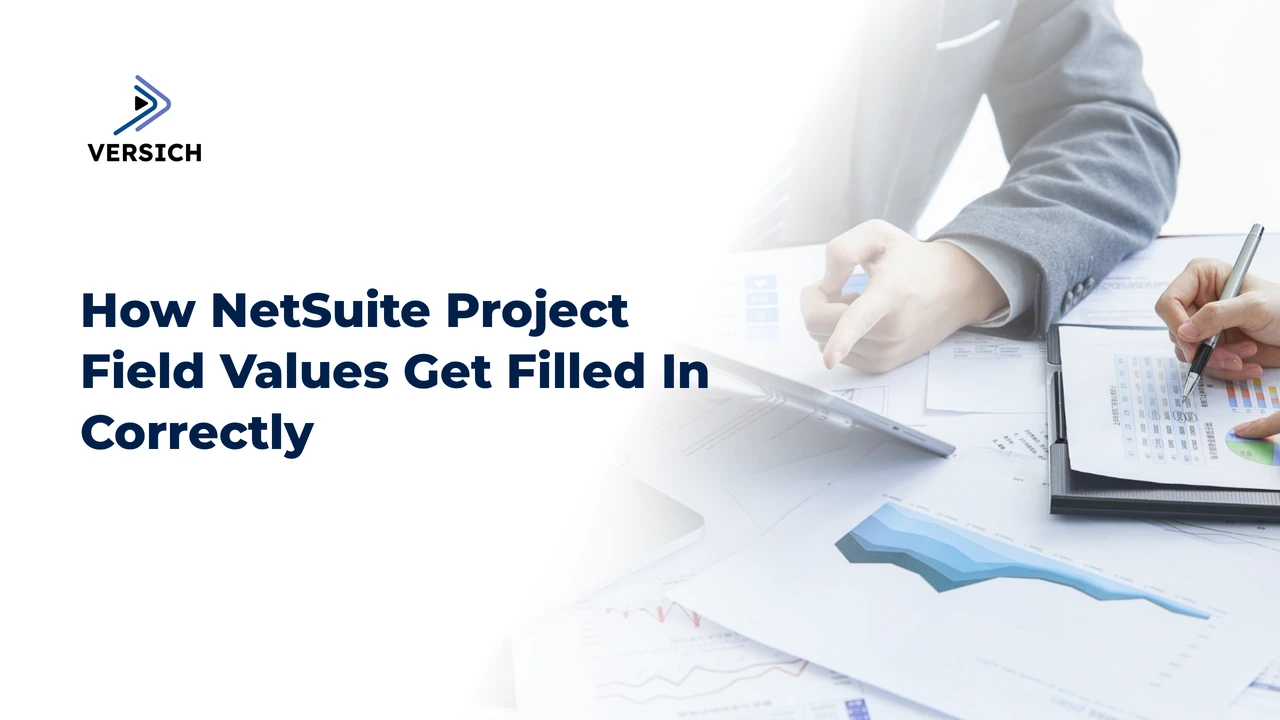 how netsuite project field values get filled in correctly
