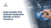 Make Shopify POS NetSuite Integration Reliable at Store Checkout