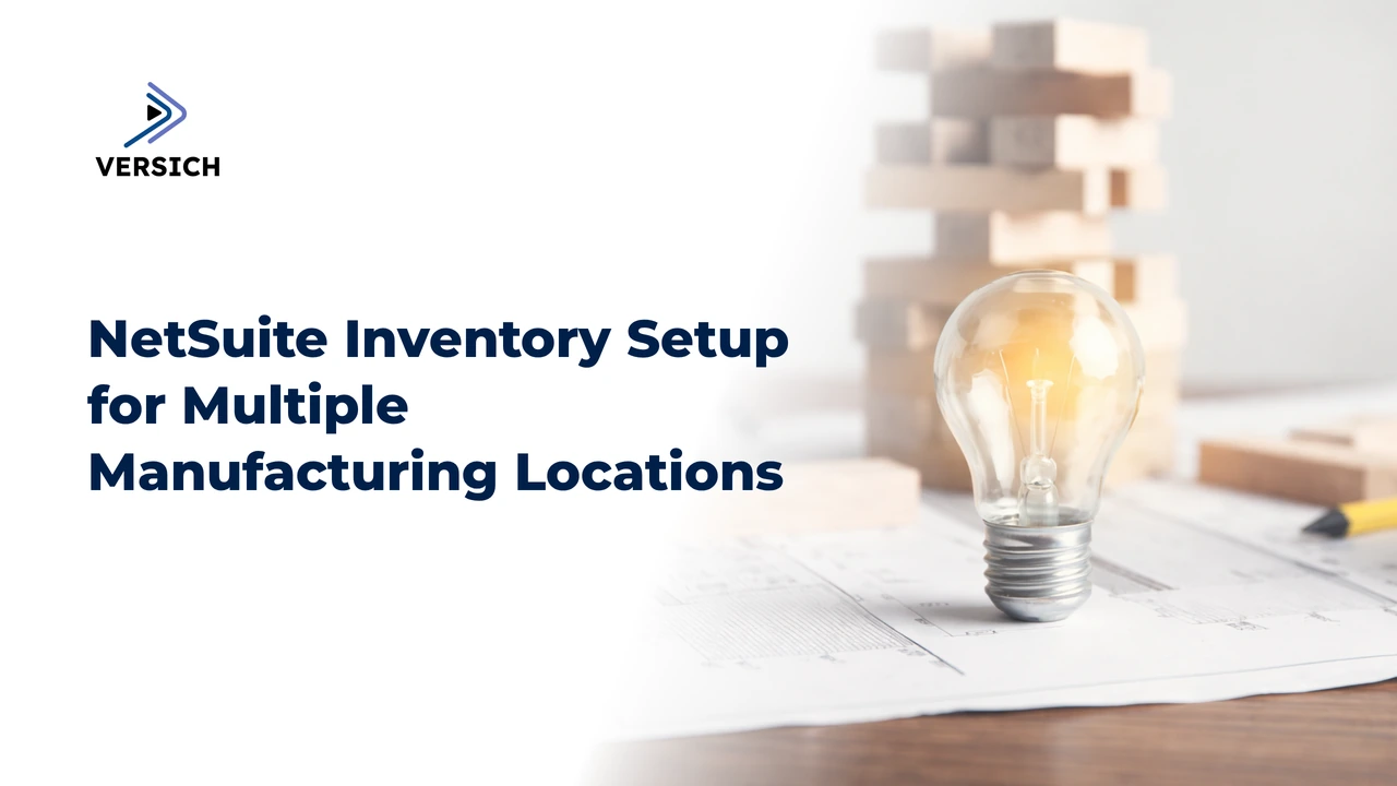 netsuite inventory setup for multiple manufacturing locations