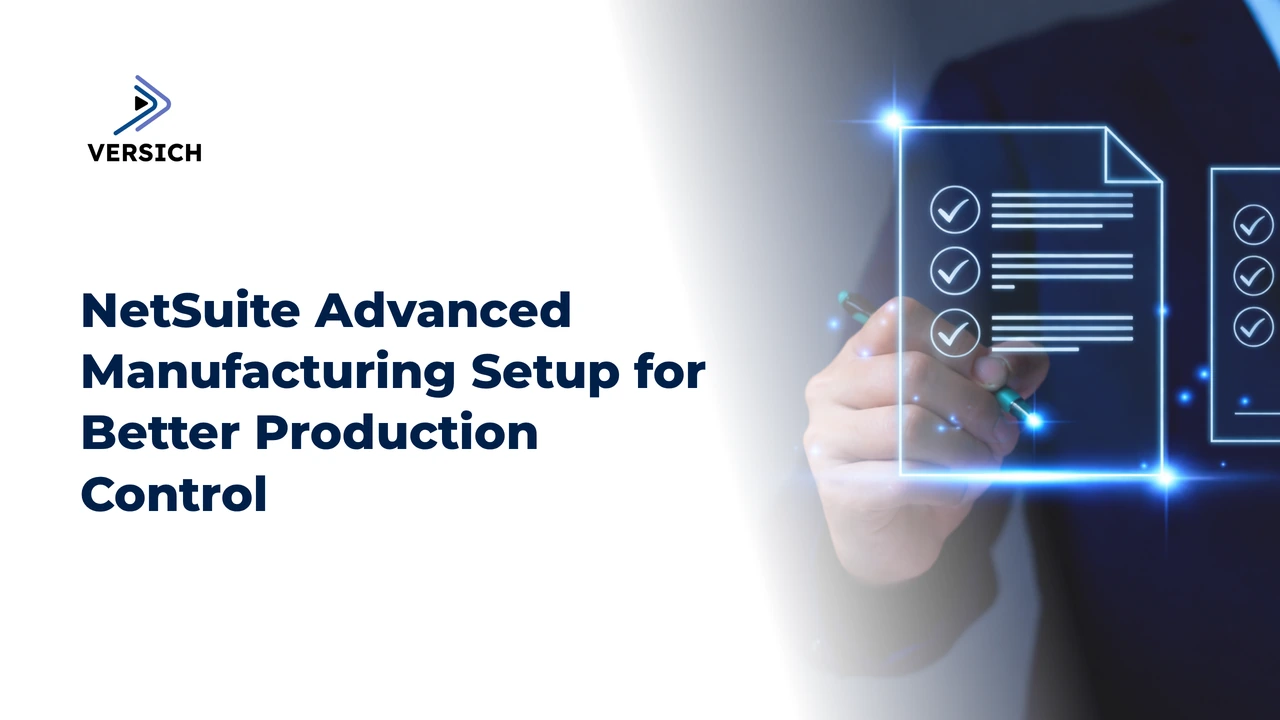 netsuite advanced manufacturing setup for better production control