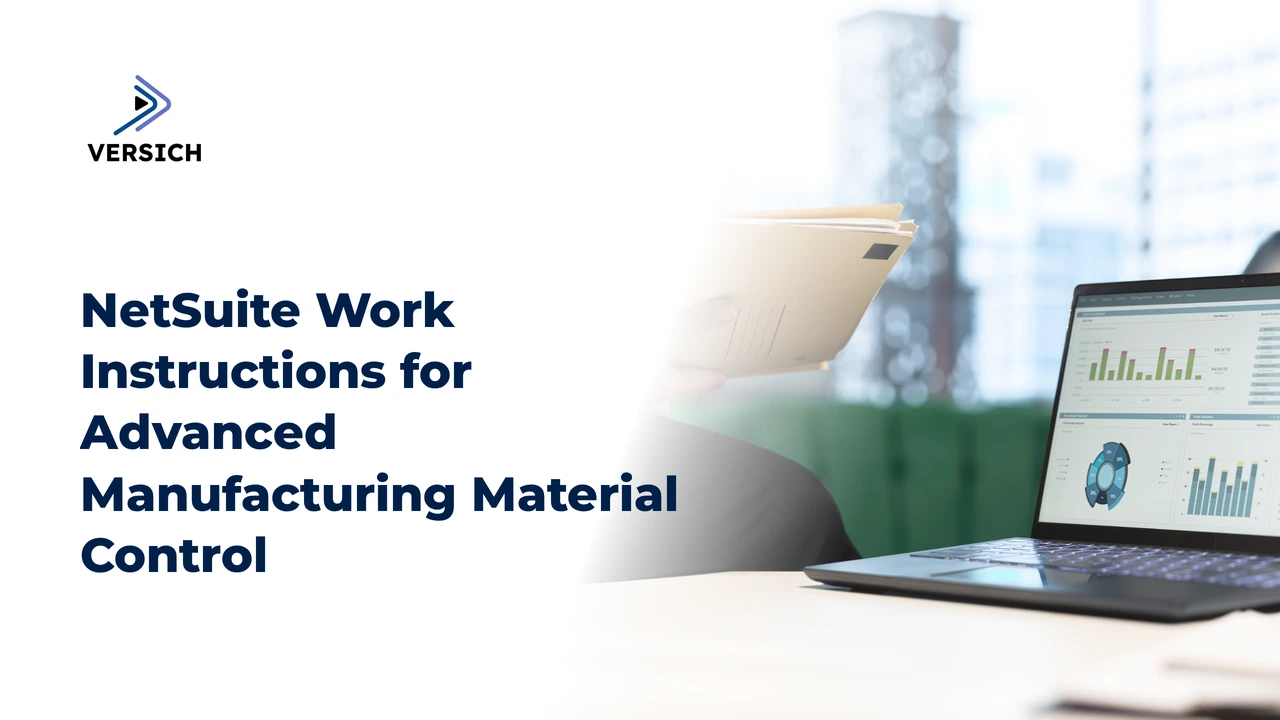netsuite work instructions for advanced manufacturing material control